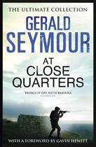 Couverture du livre « At Close Quarters » de Gerald Seymour aux éditions Hodder And Stoughton Digital