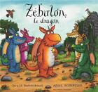 Couverture du livre « Zébulon le dragon » de Julia Donaldson et Axel Scheffler aux éditions Gallimard-jeunesse