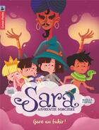 Couverture du livre « Sara apprentie sorcière t.5 ; gare au fakir ! » de Thies/Cheval Paul/Ma aux éditions Pere Castor