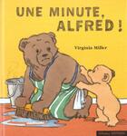 Couverture du livre « Une Minute Alfred » de Miller Virginia aux éditions Nathan