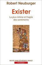 Couverture du livre « Exister » de Robert Neuburger aux éditions Editions Payot