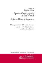 Couverture du livre « Sports governance in the world ; a socio-historic approach » de Claude Sobry aux éditions Le Manuscrit