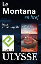 Couverture du livre « Le Montana en bref » de  aux éditions Ulysse