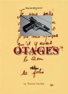 Couverture du livre « Otages » de Marwil Huguet aux éditions Bookelis