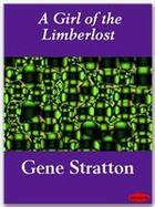 Couverture du livre « A Girl of the Limberlost » de Gene Stratton-Porter aux éditions Ebookslib