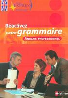 Couverture du livre « Réactivez votre grammaire ; anglais professionnel » de Serena Stern aux éditions Nathan
