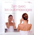 Couverture du livre « Zen avec les automassages » de Pinsard/Vouly aux éditions Solar