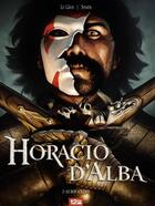 Couverture du livre « Horacio d'Alba t.2 » de Nicolas Siner et Jerome Le Gris aux éditions 12 Bis