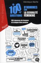 Couverture du livre « 100 questions d'hommes sur la sexualité féminine » de  aux éditions Alysse