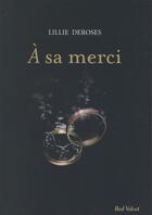 Couverture du livre « À sa merci » de Lillie Deroses aux éditions Marabout
