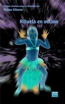 Couverture du livre « Rituels en action » de Bruno Sibona aux éditions Eme Editions