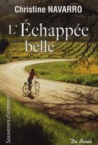 Couverture du livre « Echappee Belle (L') » de Christine Navarro aux éditions De Boree