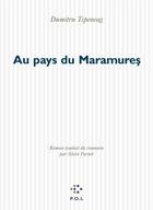 Couverture du livre « Au pays du Maramures » de Dimitriu Tsepeneag aux éditions P.o.l