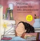Couverture du livre « Melissa, la petite fée très désordonnée ; 12 activites incluses » de Raquel Riba Rossy aux éditions Index Books