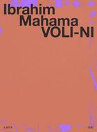 Couverture du livre « Voli-ni » de Ibrahim Mahama aux éditions Lenz Press