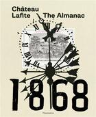 Couverture du livre « Château Lafite : the almanac ; 1868 » de Saskia De Rotschild aux éditions Flammarion