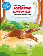 Couverture du livre « Joséphine superfille Tome 2 ; l'énigme du cheval fou lecture aidée » de Jeanne Boyer et Mioz aux éditions Magnard