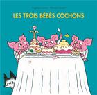 Couverture du livre « Les trois bebes cochons » de Leone/Hubesch aux éditions Ecole Des Loisirs