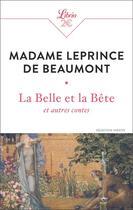 Couverture du livre « La Belle et la Bête et autres contes » de Madame Leprince De Beaumont aux éditions J'ai Lu