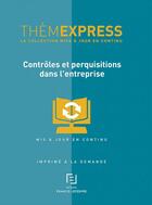 Couverture du livre « Contrôles et perquisitions dans l'entreprise » de Redaction Efl aux éditions Lefebvre