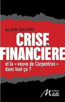 Couverture du livre « Crise financiere - et la veuve carpentras dans tout ca ? » de Alain Gauvin aux éditions Milelli