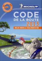Couverture du livre « Code de la route 2013 » de Collectif Michelin aux éditions Michelin