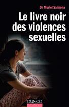 Couverture du livre « Le livre noir des violences sexuelles » de Muriel Salmona aux éditions Dunod
