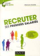 Couverture du livre « Recruter ses premiers salariés » de Stephanie Delestre aux éditions Dunod