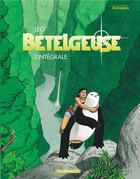 Couverture du livre « Bételgeuse : Intégrale t.1 à t.5 » de Leo aux éditions Dargaud