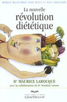 Couverture du livre « La Nouvelle Revolution Dietetique » de Larocque Maurice aux éditions Quebecor