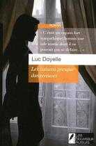 Couverture du livre « Les liaisons presque dangereuses » de Luc Doyelle aux éditions Les Nouveaux Auteurs