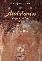 Couverture du livre « Andalouses ; les portes de l'exil » de Abdeljouad Jorio aux éditions Casa-express