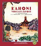 Couverture du livre « Kahoni voulait savoir » de Anne Leviel aux éditions Le Jardin Des Mots