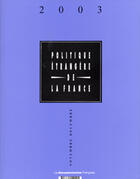 Couverture du livre « Politique etrangere de la france 2003 » de  aux éditions Documentation Francaise