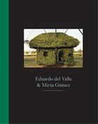 Couverture du livre « Eduardo del valle and mirta gomez witness 4 » de Gomez/Del Valle aux éditions Nazraeli