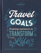 Couverture du livre « Travel goals (édition 2019) » de Collectif Lonely Planet aux éditions Lonely Planet France
