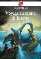 Couverture du livre « Voyage au centre de la terre » de Jules Verne aux éditions Le Livre De Poche Jeunesse