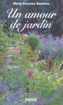 Couverture du livre « Un Amour De Jardin » de Marie-Suzanne Bontems aux éditions Payot