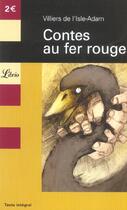Couverture du livre « Contes au fer rouge » de Villiers De L'Isle A aux éditions J'ai Lu