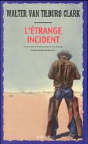 Couverture du livre « L'étrange incident » de Walter Van Tilburg Clark aux éditions Actes Sud