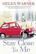 Couverture du livre « Stay Close to Me » de Helen Warner aux éditions Epagine