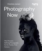 Couverture du livre « Photography now » de Charlotte Jansen aux éditions Ilex