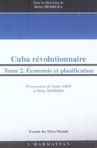Couverture du livre « Cuba revolutionnaire - vol02 - tome 2 - economie et planification » de Amin/Herrera aux éditions L'harmattan
