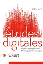 Couverture du livre « Etudes digitales - 2020 - 1, n 9 - capitalocene et plateformes. hommage a bernard stiegler » de Gilbert J A. aux éditions Classiques Garnier