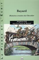 Couverture du livre « Bayard ; histoires croisées du chevalier » de Gal S (Dir ) aux éditions Pu De Grenoble