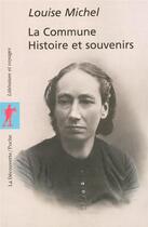 Couverture du livre « La Commune Histoire Et Souvenirs » de Louise Michel aux éditions La Decouverte