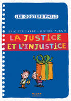 Couverture du livre « La justice et l'injustice » de Azam/Puech/Labbe aux éditions Milan