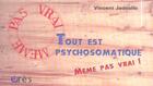 Couverture du livre « Tout est psychosomatique » de Vincent Jadoulle aux éditions Eres