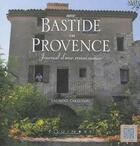 Couverture du livre « Une bastide en Provence ; journal d'une renaissance » de Laurent Giraudou aux éditions Equinoxe