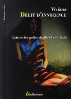 Couverture du livre « Délit d'innocence ; lettres des geôles du Brésil et d'Italie » de Viviana aux éditions Guillemain